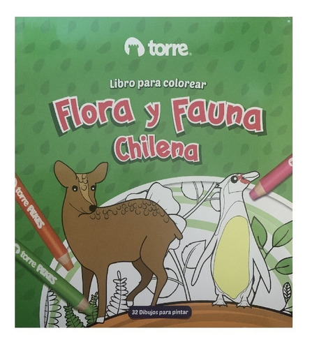 Flora Y Fauna Chilena - Libro Para Colorear - Torre