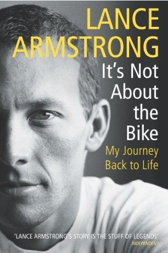 Book : Its Not About The Bike My Journey Back To Life -...