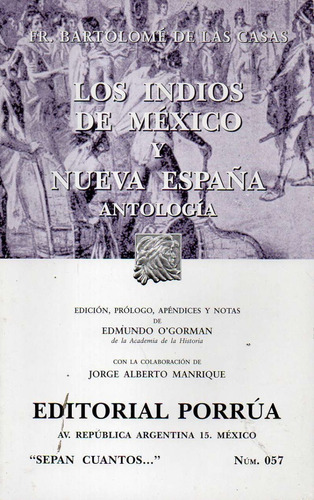 Los Indios De Mexico Nueva España Bartolome De Las Casas 