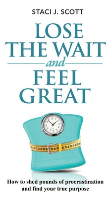Libro Lose The Wait And Feel Great: How To Shed Pounds Of...
