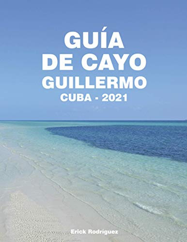 Guía De Cayo Guillermo