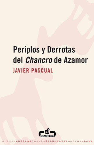 Periplos Y Derrotas Del Chancro De Azamor - Pascual  - * 