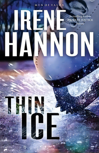 Thin Ice : A Novel, De Irene Hannon. Editorial Baker Publishing Group, Tapa Blanda En Inglés