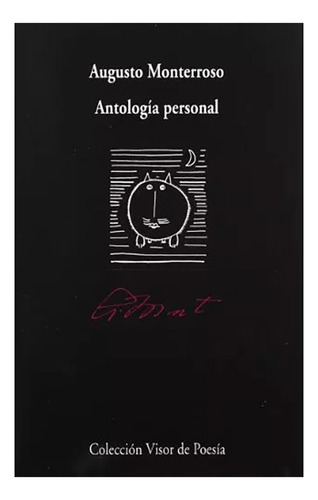 Antologia Personal . Augusto Monterroso - Visor - #c