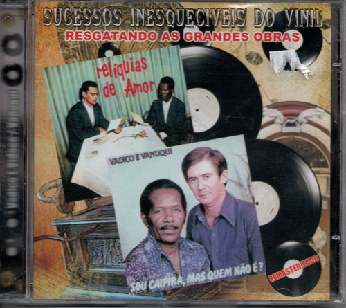 Cd Vadico E Vidoco - Sucessos Inesquecíveis Do Vinil Cd-0326