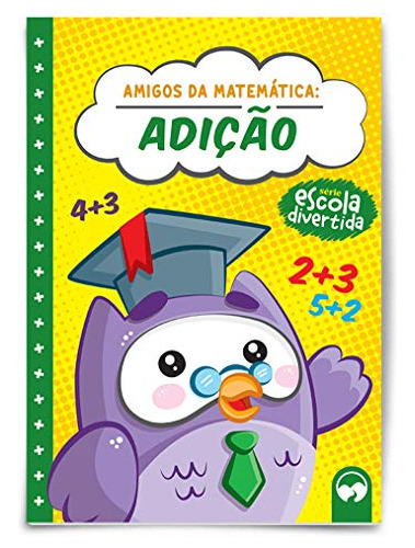 Libro Amigos Da Matematica - Adicao