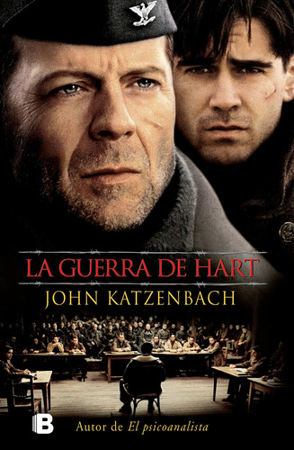 La guerra de Hart, de KATZENBACH, JOHN. Serie La trama Editorial Ediciones B, tapa blanda en español, 2017