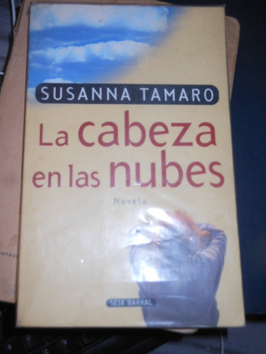 * Susanna Tamaro - La Cabeza En Las Nubes