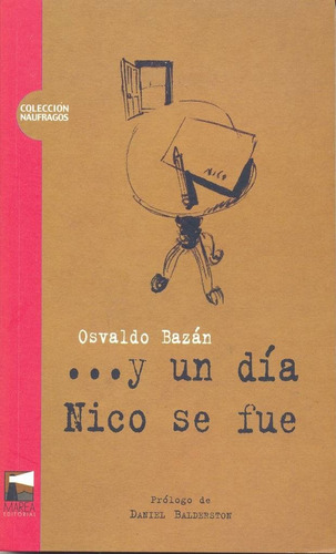 Osvaldo Bazan Y Un Dia Nico Se Fue Homosexualidad Gay