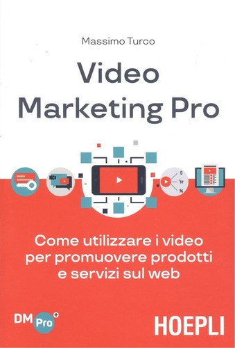 Libro Video Marketing Pro - Turco, Massimo