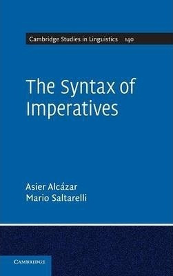 Cambridge Studies In Linguistics: The Syntax Of Imperativ...