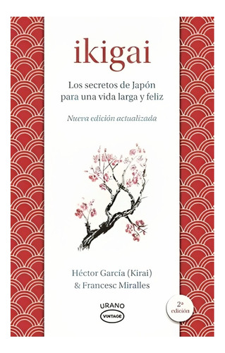 Ikigai. Los Secretos Del Japon Para Una Vida Larga Y Fe /440