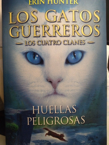 Libro Los Gatos Guerreros, Huellas Peligrosas