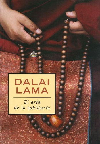 Libro El Arte De La Sabiduría De Lama Dalai