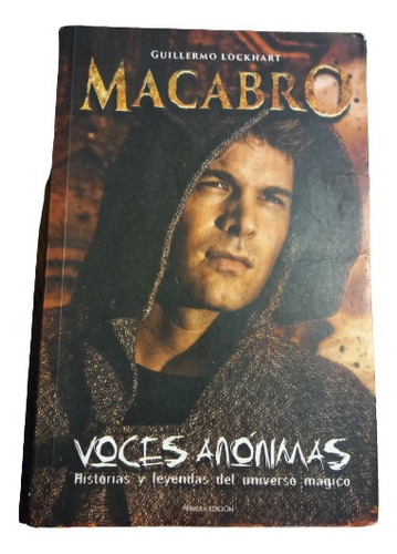 Voces Anónimas. Macabro - Guillermo Lockart