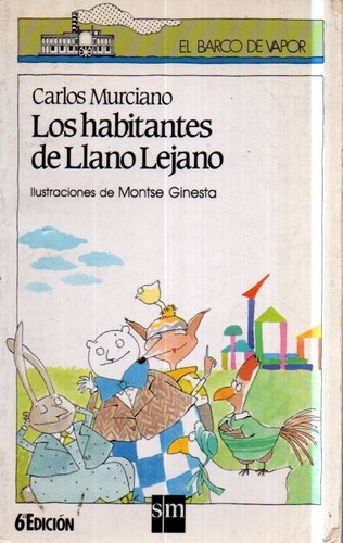 Los Habitantes Del Llano Lejano Carlos Murciano  