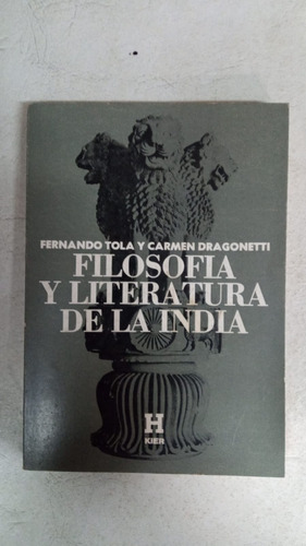 Filosofia Y Literatura De La India - Fernando Tola - Kier