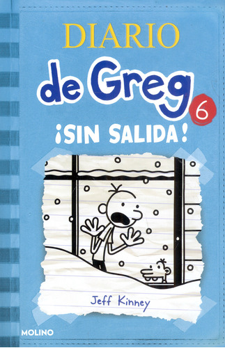 SIN SALIDA: Diario de Greg 6, de Jeff Kinney. Serie 6287514058, vol. 1. Editorial Penguin Random House, tapa blanda, edición 2021 en español, 2021