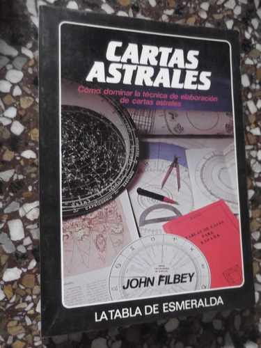 Cartas Astrales Como Dominar Tecnoca Elaboracion John Filbey