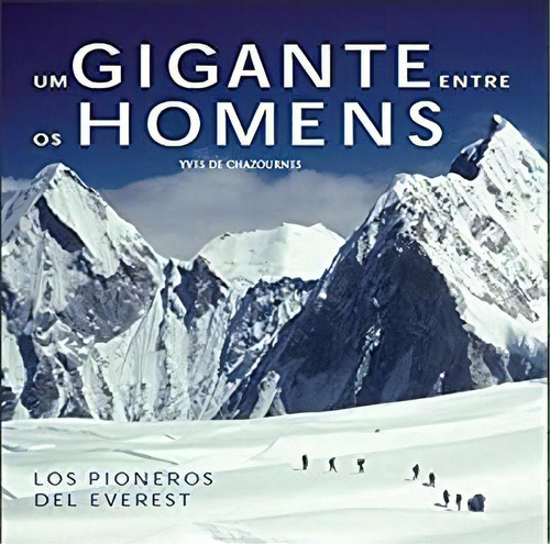 Gigante Entre Os Homens, Um, De Yves De Chazournes. Editora Kolon Em Espanhol