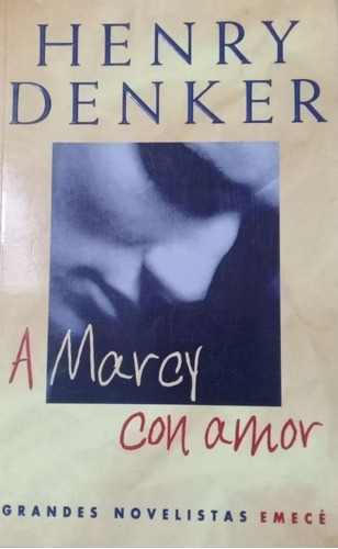 A Marcy Con Amor Henry Denker Libro Nuevo Envío Gratis