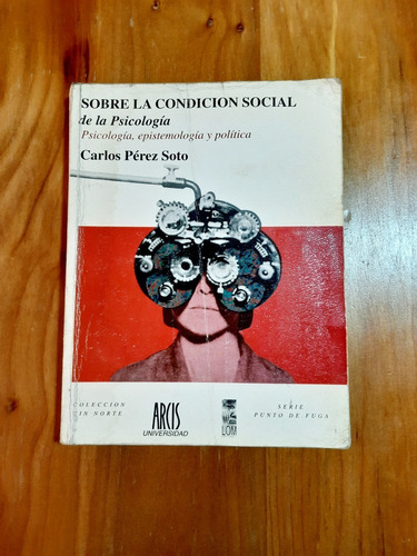 Sobre La Condición Social De La Psicología. Carlos Pérez 