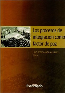 Los Procesos De Integración Como Factor De Paz