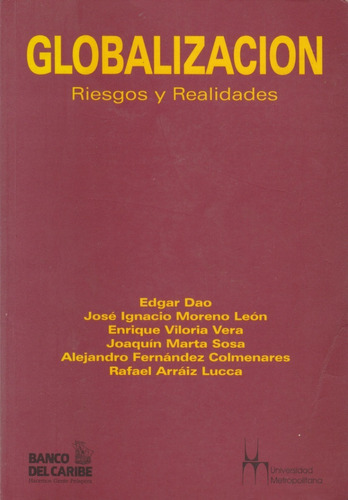 Globalizacion Riesgos Y Realidades Edgar Dao 