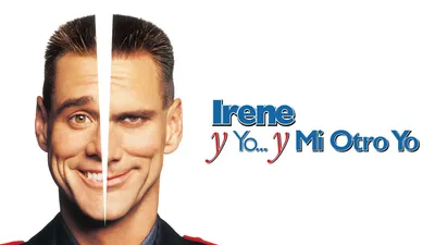 Irene y yo... y mi otro yo