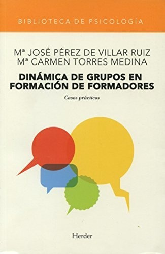 Dinámica De Grupos En Formación De Formadores: Casos Práctic