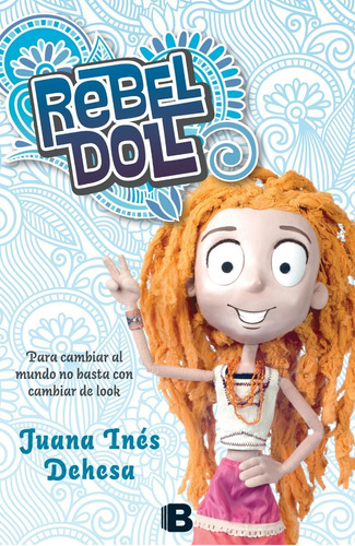 Libro Rebel Doll - Juana Inés Dehesa - Original Nuevo