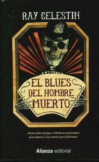 Libro El Blues Del Hombre Muerto De Ray Celestin