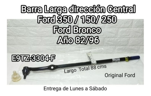 Barra Larga Dirección Ford 350/250/150/bronco 82/96 88cms  