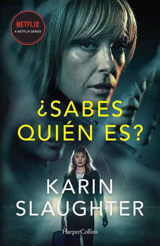¿Sabes quién es?, de Slaughter, Karin. Editorial Harper Collins Mexico, tapa blanda en inglés, 2022
