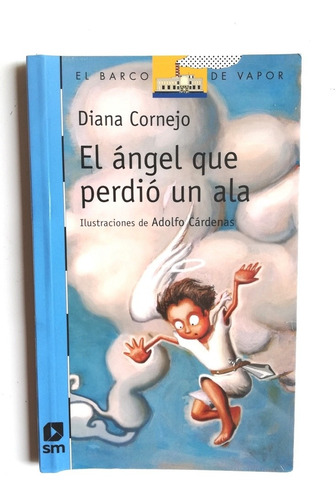 El Ángel Que Perdió Un Ala - Diana Cornejo
