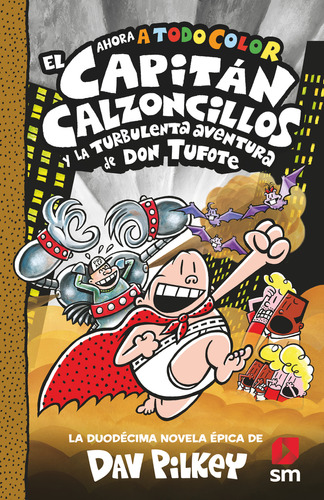 Livro Fisico -  El Capitán Calzoncillos Y La Turbulenta Aventura De Don Tufote