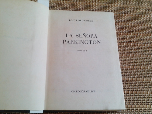 Bromfield, Louis. La Sra. Parkington.1954 . Novela.