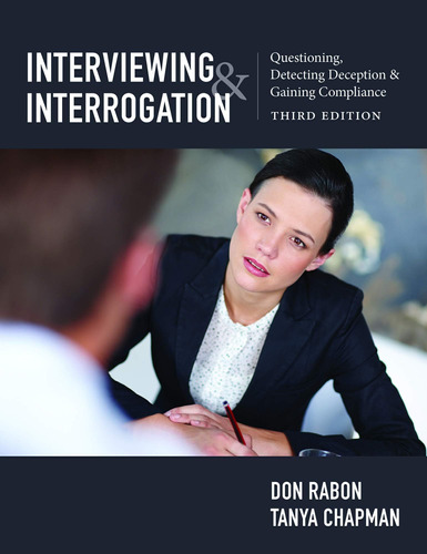 Libro: Interviewing And Interrogation: Questioning, And