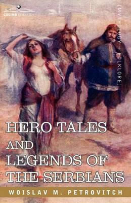 Libro Hero Tales And Legends Of The Serbians - Woislav M ...