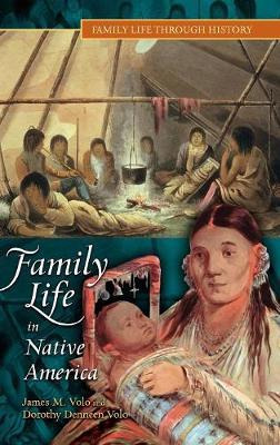 Libro Family Life In Native America - James M. Volo
