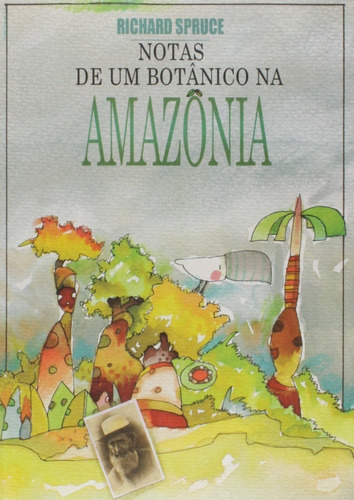 Livro Notas De Um Botânico Na Amazônia