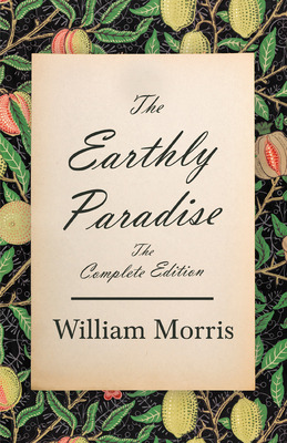 Libro The Earthly Paradise - The Complete Edition - Morri...