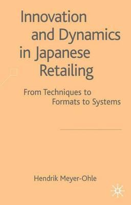 Libro Innovation And Dynamics In Japanese Retailing - Hen...