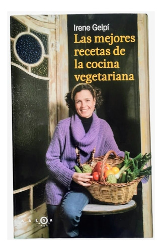 Libro Las Mejores Recetas De La Cocina Vegetariana 294 Pag