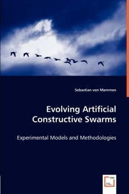 Evolving Artificial Constructive Swarms - Experimental Mo...