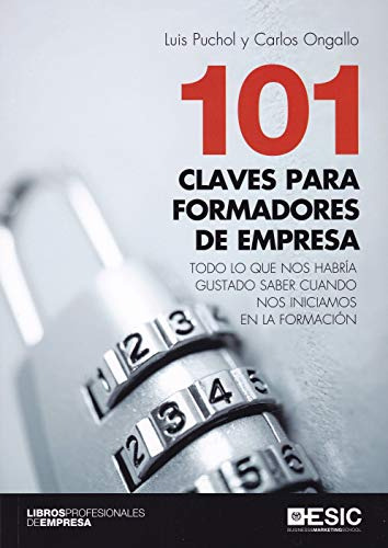 Libro 101 Claves Para Formadores De Empresa De Luis Puchol,