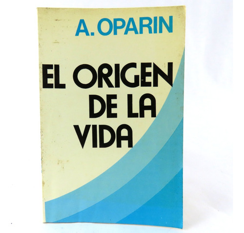 L5565 A Oparin -- El Origen De La Vida