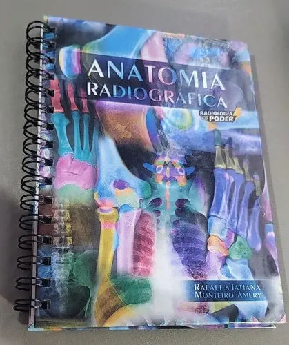 Atlas De Anatomia Radiográfica Ilustrado - Radiologia É O Poder
