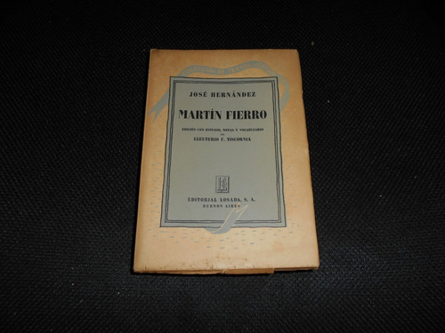 Martín Fierro Edit.losada 1941  Con Ilustraciones.