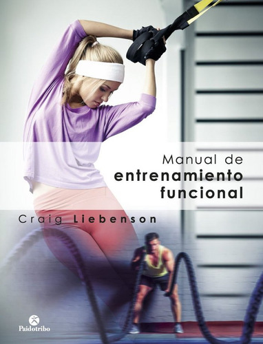 Manual De Entrenamiento Funcional - Liebenson,craig